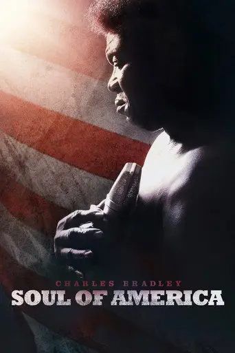 Charles Bradley: Soul of America (2012)