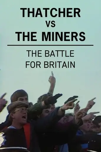 Mrs Thatcher Vs The Miners (2021)