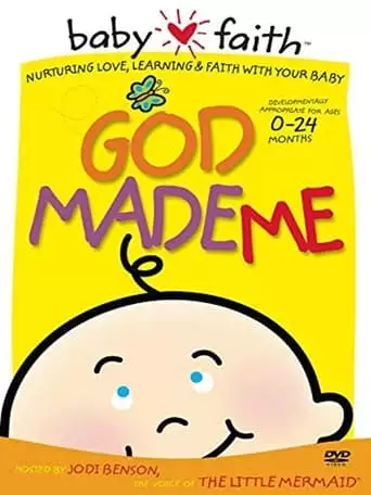 Baby Faith: God Made Me (2004)