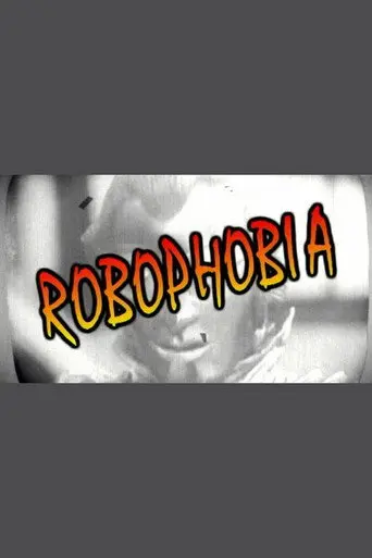 Robophobia (2012)