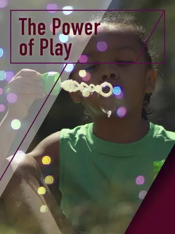 The Power of Play (2019)