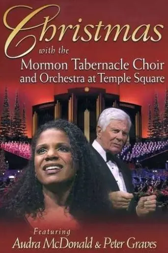 Christmas With The Mormon Tabernacle Choir And Orchestra At Temple Square Featuring Audra McDonald And Peter Graves (2005)