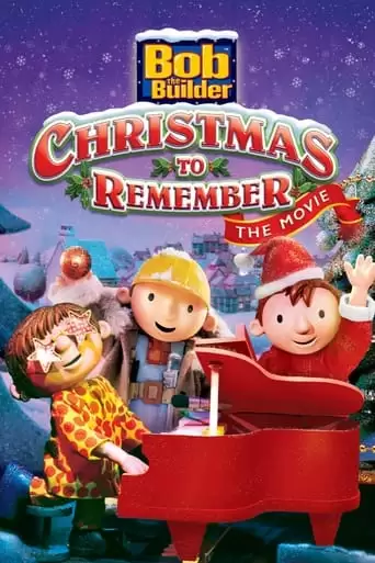 Bob The Builder: A Christmas To Remember (2001)