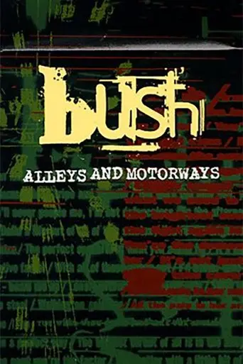 Bush: Alleys and Motorways (1997)