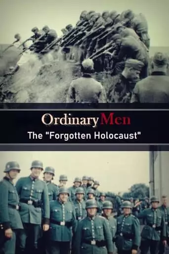 Ganz Normale Manner - Der 'vergessene Holocaust' (2022)