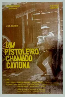 Um Pistoleiro Chamado Caviúna (1972)