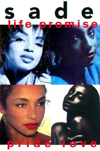 Sade: Life Promise Pride Love (2001)