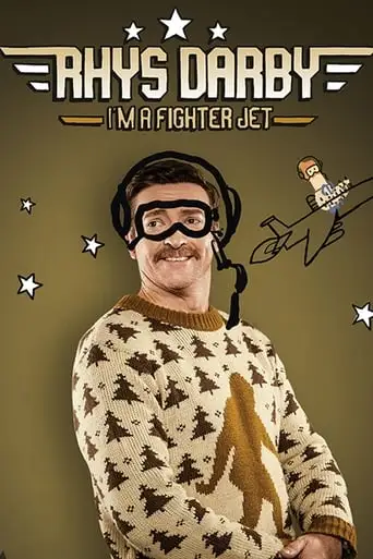 Rhys Darby: I'm A Fighter Jet (2017)