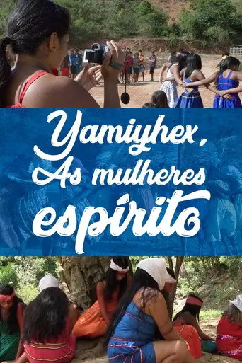 Yãmĩyhex, the Women-Spirit (2020)