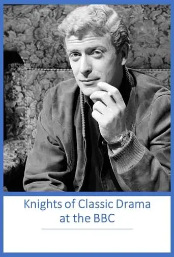 Knights of Classic Drama at the BBC (2015)