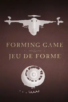 Forming Game (2010)
