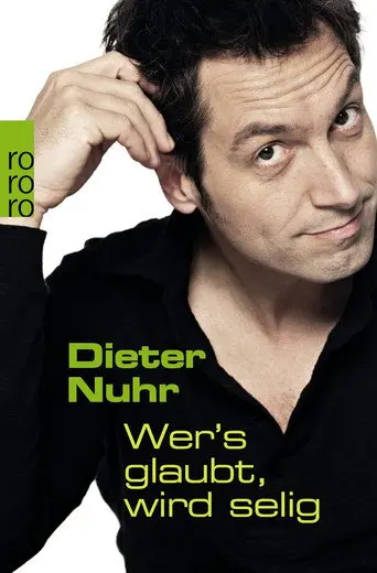 Dieter Nuhr - Wer’s glaubt, wird selig (2007)