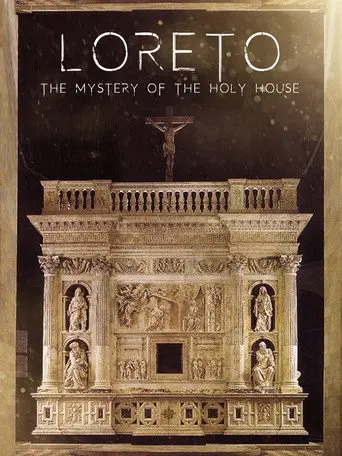 Loreto: The Mystery of The Holy House (2010)