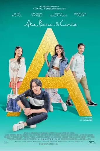 A: Me, Hate And Love (2017)