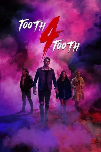 Tooth 4 Tooth (2020)