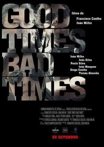 Good Times Bad Times (2020)