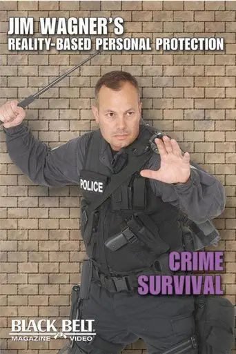 Crime Survival: Jim Wagner's Reality-Based Personal Protection (2003)