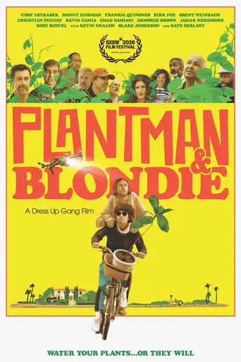 Plantman & Blondie: A Dress Up Gang Film (2026)