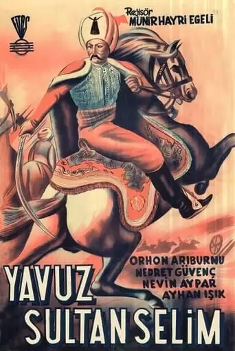 Yavuz Sultan Selim Ve Yeniceri Hasan (1951)