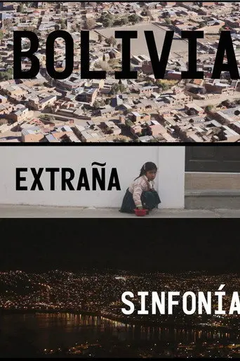 Bolivia Extraña Sinfonía (2017)