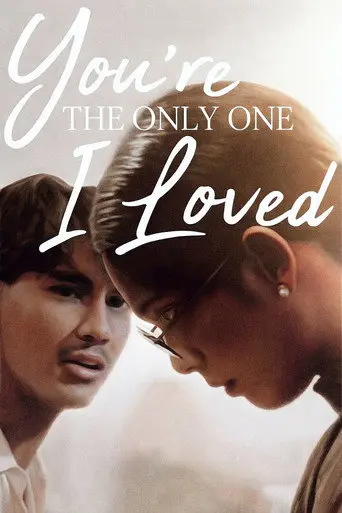 You're the Only One I Loved (1992)