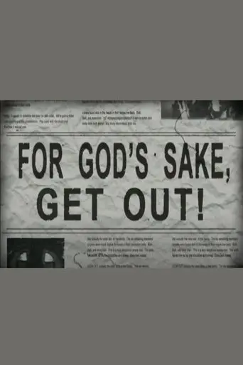 For God's Sake, Get Out! (2005)