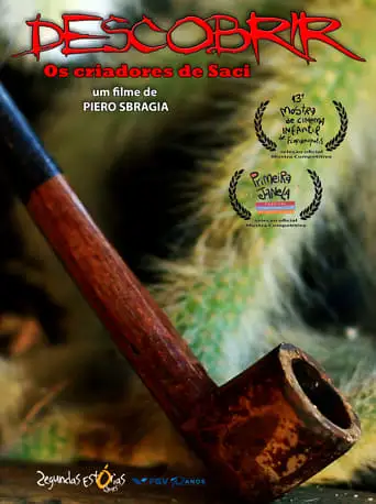 Descobrir: Os Criadores de Saci (2014)