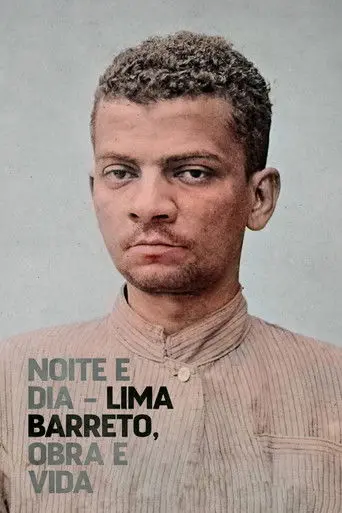 Noite e Dia - Lima Barreto, Obra & Vida (2023)