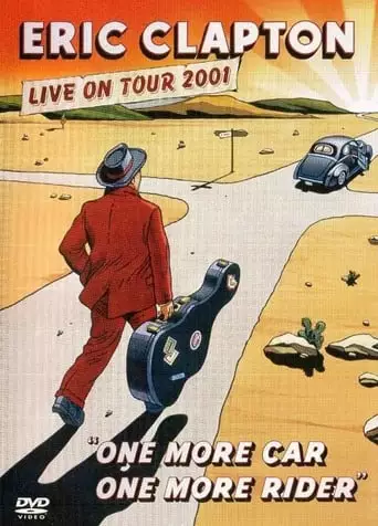 Eric Clapton: One More Car, One More Rider - Live On Tour 2001 (2001)