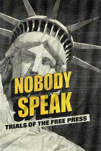 Nobody Speak: Trials Of The Free Press (2017)