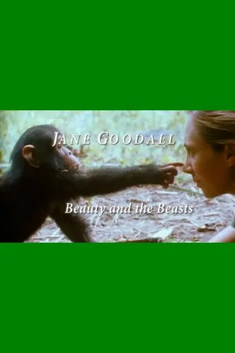 Jane Goodall - Beauty and the Beasts (2010)