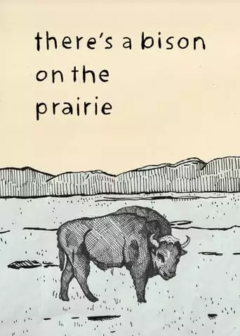 There's A Bison On The Prairie (2022)