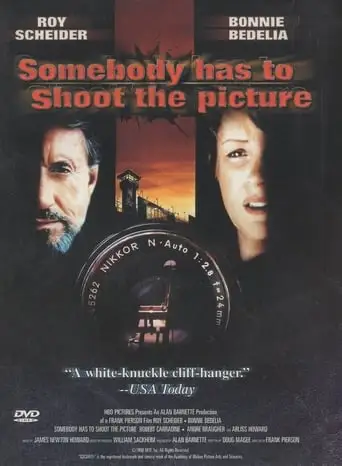 Somebody Has To Shoot The Picture (1990)