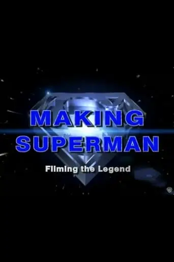Making 'Superman': Filming the Legend (2001)