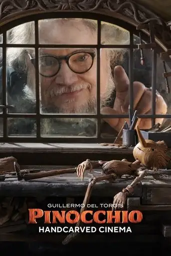 Guillermo del Toro's Pinocchio: Handcarved Cinema (2022)