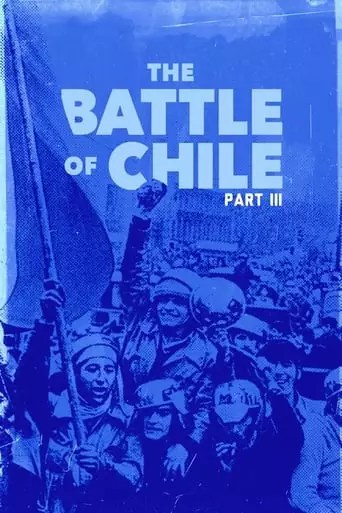 The Battle Of Chile: Part III (1979)