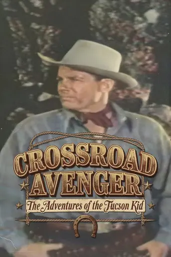 Crossroad Avenger: The Adventures of the Tucson Kid (1952)