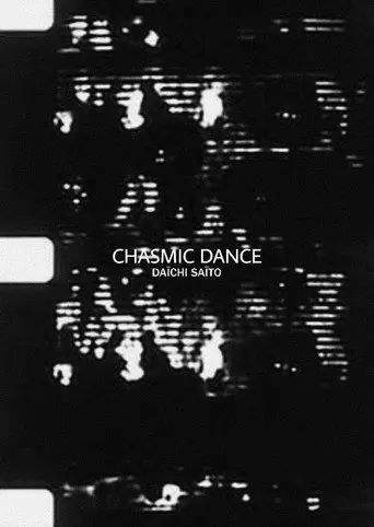 Chasmic Dance (2004)
