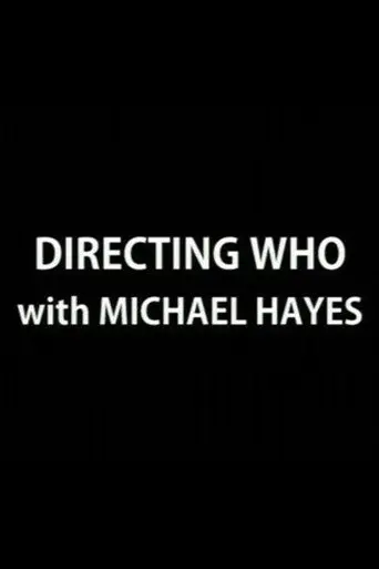 Directing Who: Michael Hayes (2007)