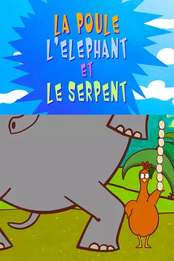 The Delirious Tales: The Chicken, the Elephant and the Snake (2013)