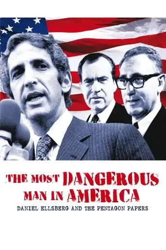 The Most Dangerous Man In America: Daniel Ellsberg And The Pentagon Papers (2009)