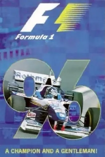 A Champion and a Gentleman: The Official Review Of The 1996 FIA Formula One World Championship (1998)