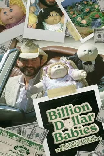 Billion Dollar Babies: The True Story Of The Cabbage Patch Kids (2023)