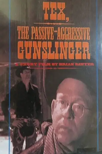 Tex, The Passive-Aggressive Gunslinger (2000)