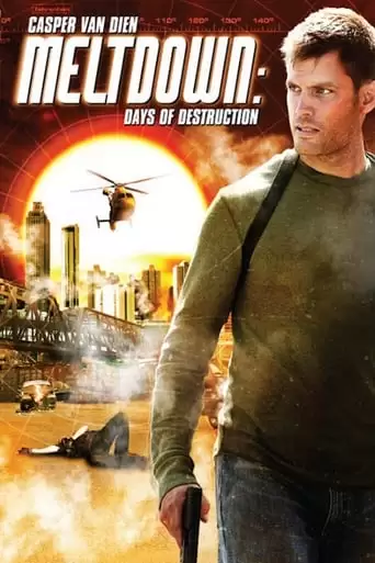 Meltdown: Days Of Destruction (2006)