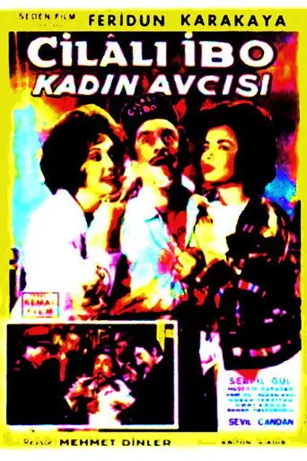 Cilalı İbo: Kadın Avcısı (1963)