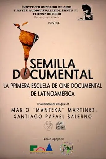Semilla Documental, La primer Escuela de Cine de Latinoamérica (2019)