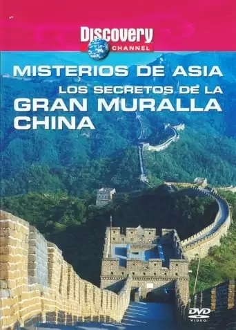 Discovery Channel : Mysteries Of Asia - Secrets Of The Great Wall (1999)