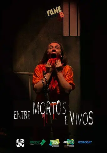 Filme B - Entre Mortos e Vivos (2017)
