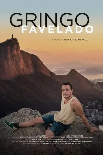 Gringo Favelado (2016)